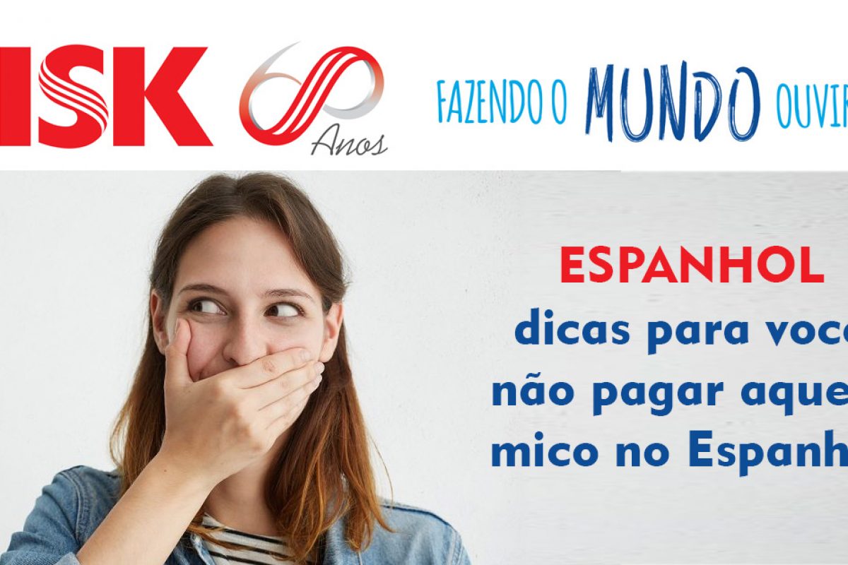 Espanhol: dicas para você não pagar mico