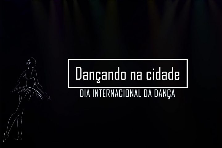 Homenagem ao dia internacional da dança – Dançando na Cidade – Balneário Piçarras (SC)